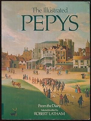Bild des Verkufers fr The Illustrated Pepys - Extracts from the Diary zum Verkauf von LibrairieLaLettre2