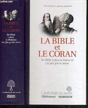 Seller image for LA BIBLE ET LE CORAN - DE MOSE A JESUS ET MAHOMET - LES PLUS GRANDS TEXTES - L'ANTHOLOGIE DU SAVOIR - LE NOUVEL OBSERVATEUR for sale by Le-Livre