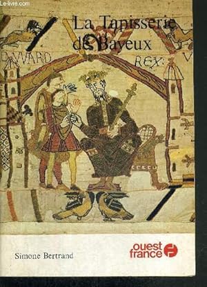 Seller image for LA TAPISSERIE DE BAYEUX for sale by Le-Livre