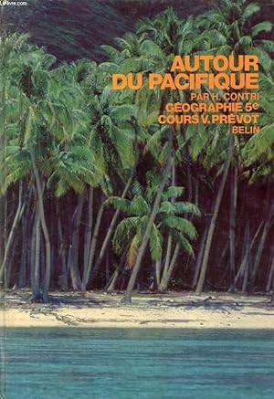 Seller image for AUTOUR DU PACIFIQUE, GEOGRAPHIE, CLASSE DE 5e for sale by Le-Livre