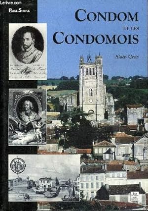 Seller image for CONDOM ET LES CONDOMOIS - ENVOI DE L'AUTEUR. for sale by Le-Livre