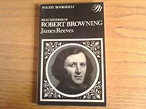 Image du vendeur pour Selected Poems of Robert Browning mis en vente par Peter Pan books