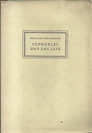 Seller image for Sophokles und das Leid. for sale by Antiquariat Axel Kurta