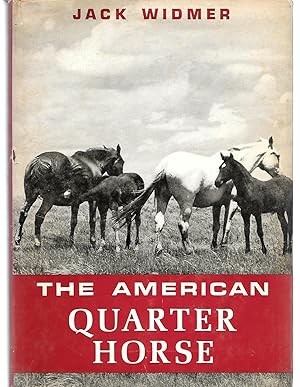 Imagen del vendedor de The American Quarter Horse a la venta por Thomas Savage, Bookseller