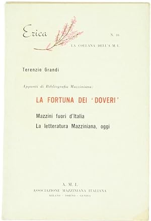 Appunti di bibliografia Mazziniana: LA FORTUNA DEI "DOVERI" e Mazzini fuori d'Italia. Appendice: ...