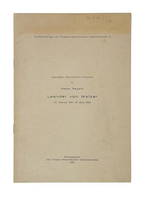 Immagine del venditore per Leander von Wetzer (17. Februar 1840-10.Mrz 1904). (= Verffentlichungen des Verbandes sterreichischer Geschichtsvereine, Heft 10. Biographien sterreichischer Historiker, Bd. V). venduto da Versandantiquariat Wolfgang Friebes