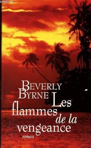 Image du vendeur pour LES FLAMMES DE LA VENGEANCE mis en vente par Le-Livre