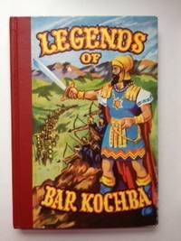 Image du vendeur pour Legends of Bar Kochba Retold For Jewish Youth mis en vente par WellRead Books A.B.A.A.