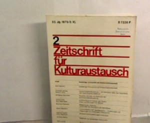 Seller image for Zeitschrift fr Kulturaustausch. 23. Jg. 1973 - 2. Vj. for sale by Zellibooks. Zentrallager Delbrck