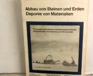 Seller image for Abbau von Steinen und Erden Deponie von Materialen. Planungsmethodische und planungsrechtliche Mglichkeiten der Kantone und Gemeinden. for sale by Zellibooks. Zentrallager Delbrck