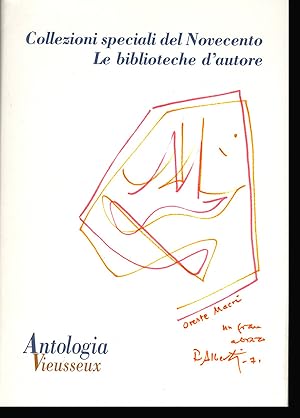 Antologia Vieusseux: Collezioni Special del Novecento le Biblioteche d'autore (Nuova serie-a. XIV...