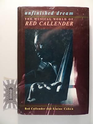 Immagine del venditore per Unfinished Dream: The Musical World of Red Callender. venduto da Druckwaren Antiquariat