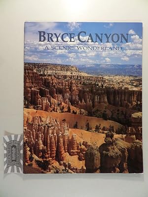 Bild des Verkufers fr Bryce Canyon. A Scenic Wonderland. zum Verkauf von Druckwaren Antiquariat