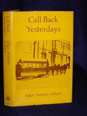 Seller image for Call Back Yesterdays for sale by Gil's Book Loft