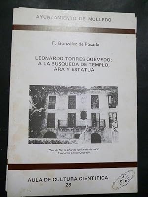 Seller image for Leonardo Torres Quevedo: a la Bsqueda de templo, Ara y Estatua. for sale by Carmichael Alonso Libros