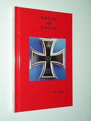 Seller image for Red Cross and Iron Cross for sale by Rodney Rogers