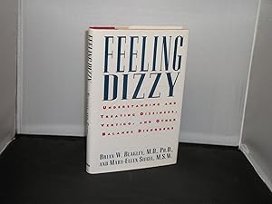 Seller image for Feeling Dizzy: Understanding and Treating Dizziness, Vertigo and other Balance Disorders for sale by Provan Books