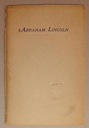 Abraham Lincoln; An Appreciation