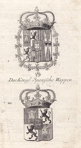 Das Königlich Spanische Wappen, Heraldik, Wappenkrone, Schild, Kupferstich um 1740 mit zwei Wappe...