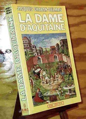 Seller image for LA DAME D'AQUITAINE for sale by Livres 113