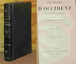 Seller image for LES MOINES D'OCCIDENT DEPUIS SAINT BENOIT JUSQU'A SAINT BERNARD - TOME QUATRIEME for sale by Livres 113