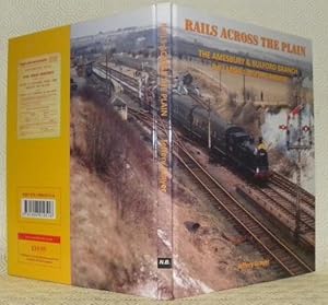 Bild des Verkufers fr Rails Across the Plain. The Amesbury & Bulford Branch. The Larkhill Military Railway. With Foreword by Major W. G. Clarke. zum Verkauf von Bouquinerie du Varis