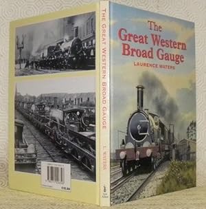 Seller image for The Great Western Broad Gauge. for sale by Bouquinerie du Varis