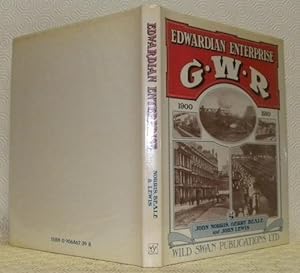 Seller image for Edwardian Enterprise G.W.R., 1900 - 1910. A review of Great Western Railway Development in the First Decade of this Century. for sale by Bouquinerie du Varis