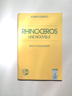 Rinocéros - une nouvelle: Texte et documents.