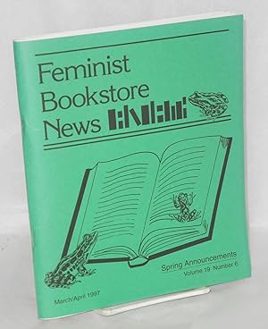 Imagen del vendedor de Feminist Bookstore News: vol. 19, #6, March/April 1997: Spring announcements a la venta por Bolerium Books Inc.