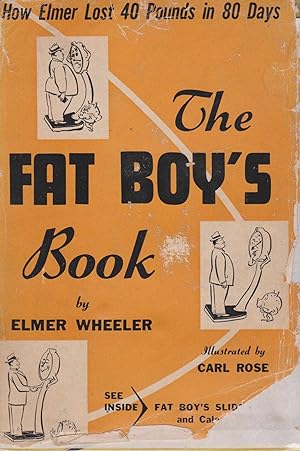 The Fat Boy's Book - How Elmer Lost 40 Pounds in 80 Days
