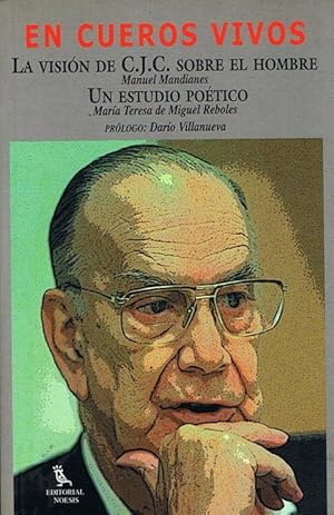 Imagen del vendedor de EN CUEROS VIVOS. La visin de C.J.C. sobre el hombre. Un estudio potico. a la venta por Asilo del libro