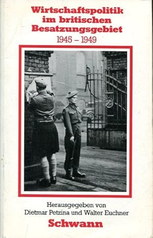 Wirtschaftspolitik im britischen Besatzungsgebiet 1945  1949.