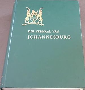 Image du vendeur pour Die Verhaal van Johannesburg mis en vente par Chapter 1