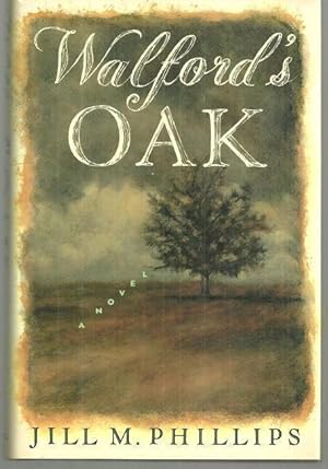 Bild des Verkufers fr WALFORD'S OAK A Novel zum Verkauf von Gibson's Books