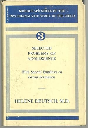 Image du vendeur pour SELECTED PROBLEMS OF ADOLESCENCE With Special Emphasis on Group Formation mis en vente par Gibson's Books