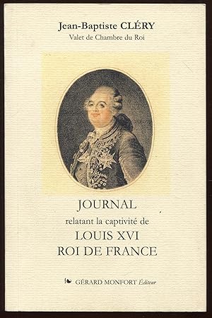 Imagen del vendedor de Journal relatant la captivit de Louis XVI roi de France a la venta por LibrairieLaLettre2