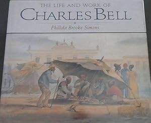 Seller image for The Life and Work of Charles Bell for sale by Chapter 1