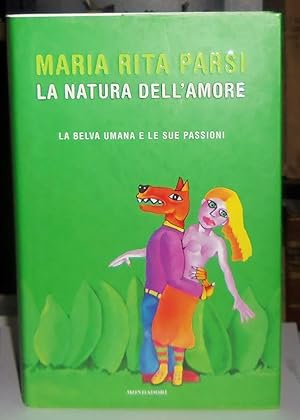 La natura dell'amore. La belva umana e le sue passioni