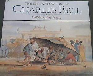 Seller image for The Life and Work of Charles Bell for sale by Chapter 1