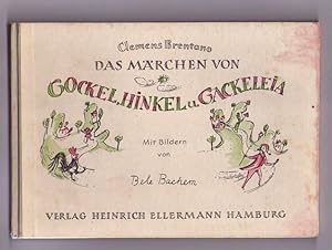 Gockel, Hinkel und Gackeleia. [Mit farbigen Illustrationen von Bele Bachem. Hrsg. von Herbert List].