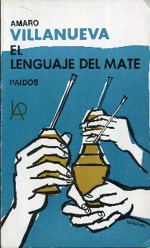 Imagen del vendedor de El lenguaje del mate a la venta por Rincn de Lectura