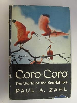 Seller image for Coro-Coro: The world of the scarlet ibis for sale by Goldstone Rare Books