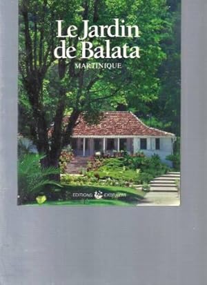 Le Jardin de Balata Martinique