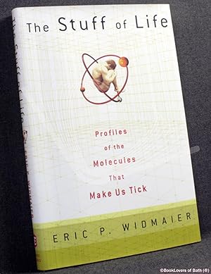 Seller image for The Stuff of Life: Profiles of the Molecules That Make Us Tick for sale by BookLovers of Bath
