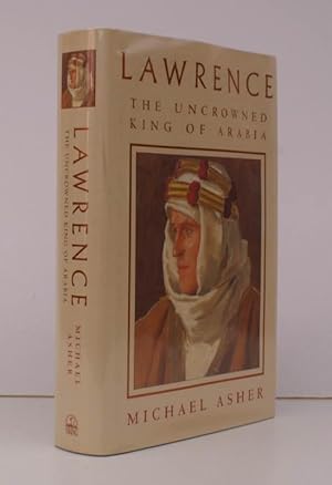 Bild des Verkufers fr Lawrence. The Uncrowned King of Arabia. With Colour Photographs by Mariantonietta Peru. FINE COPY IN UNCLIPPED DUSTWRAPPER zum Verkauf von Island Books