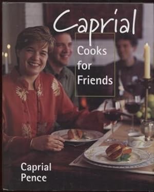 Seller image for Caprial Cooks for Friends for sale by E Ridge Fine Books