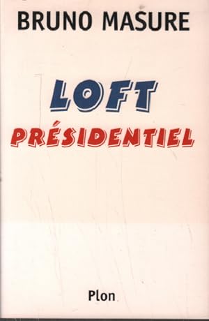 Loft présidentiel