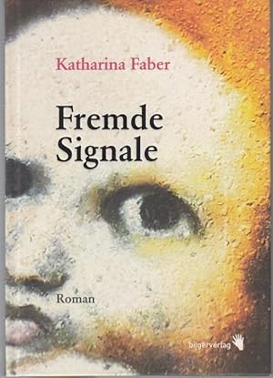 Seller image for Fremde Signale: Ein Album for sale by Graphem. Kunst- und Buchantiquariat