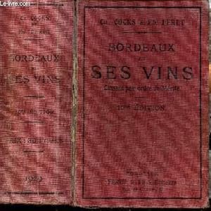 Bild des Verkufers fr BORDEAUX ET SES VINS - CLASSES PAR ORDRE DE MERITE zum Verkauf von Le-Livre